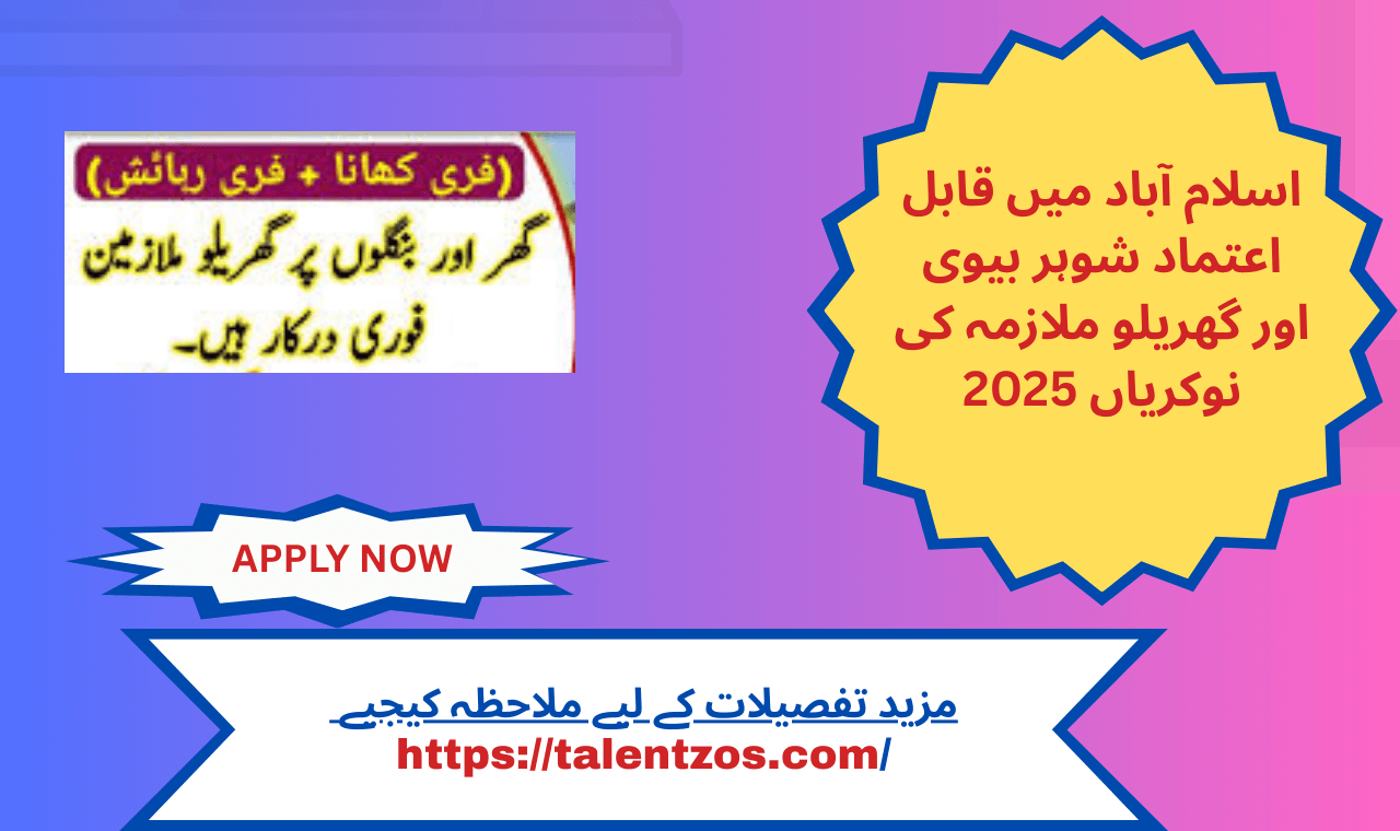 Join Islamabad’s most reliable household team – Apply for husband, wife, and housemaid roles today!