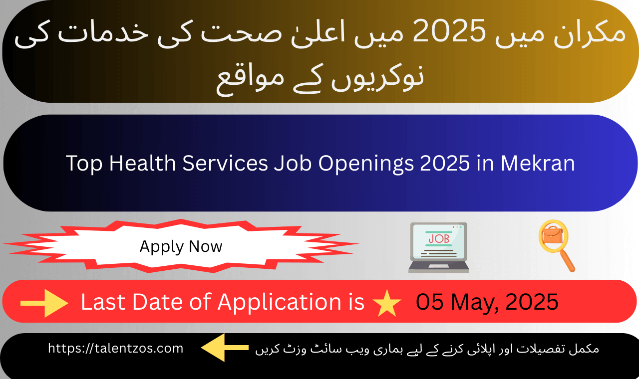 Apply for top 2025 Health Services job roles in Mekran – Surgeons, Nurses, and Specialists needed