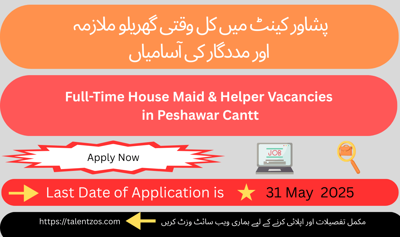 Peshawar Cantt housemaid working responsibly in a private home – House maid maid jobs 2025