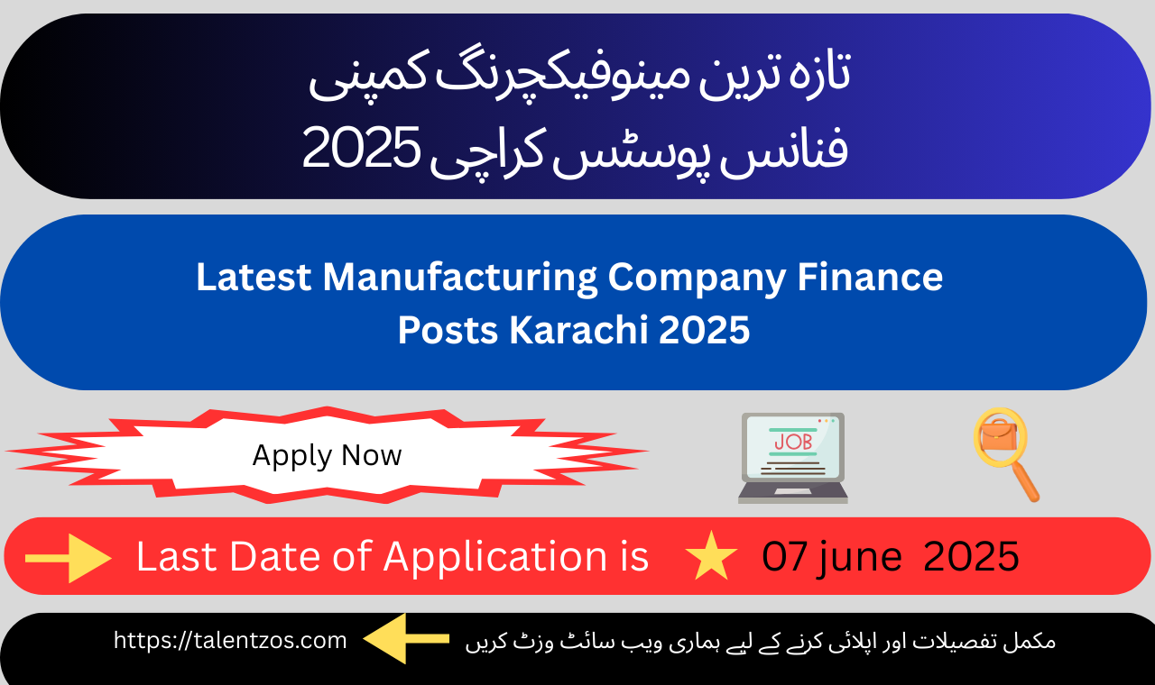 Latest Manufacturing Company Finance Posts Karachi 2025 – Apply for accountant, accounts officer, and commerce graduate jobs in Shahrah-e-Faisal, Karachi before June 7, 2025