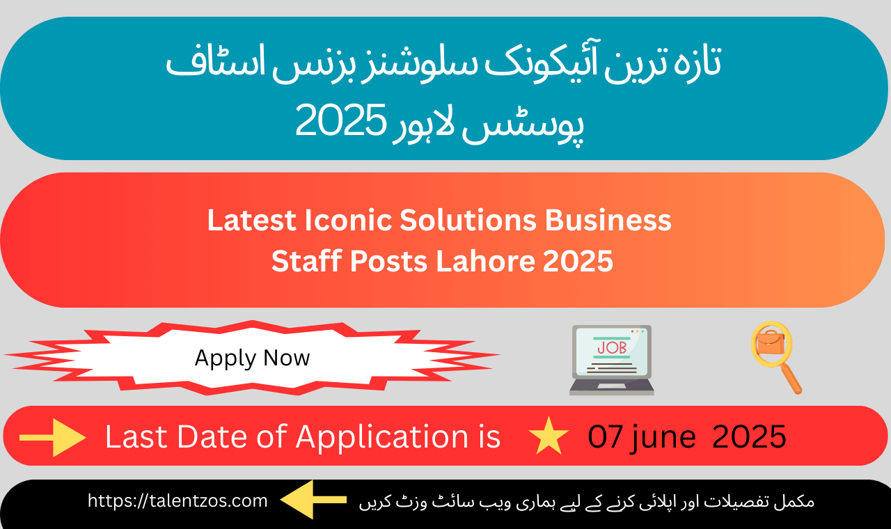 Latest Iconic Solutions Business Staff Posts in Lahore 2025 – Apply Online for Business Developer Role
