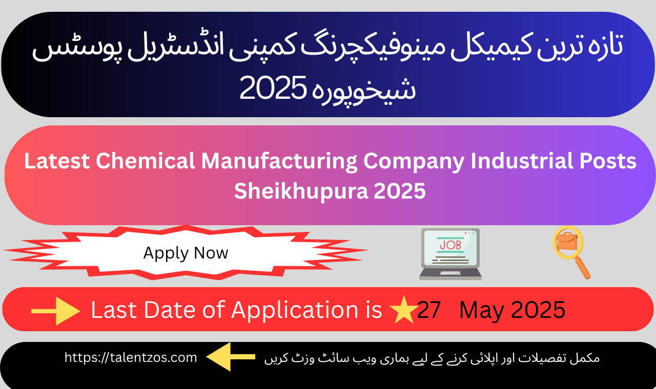 Chemical Manufacturing Company Industrial Posts Sheikhupura 2025 jobs